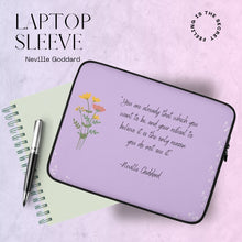 Load image into Gallery viewer, You Are Already That Which You Wish To Be Neville Goddard LapTop Sleeve
