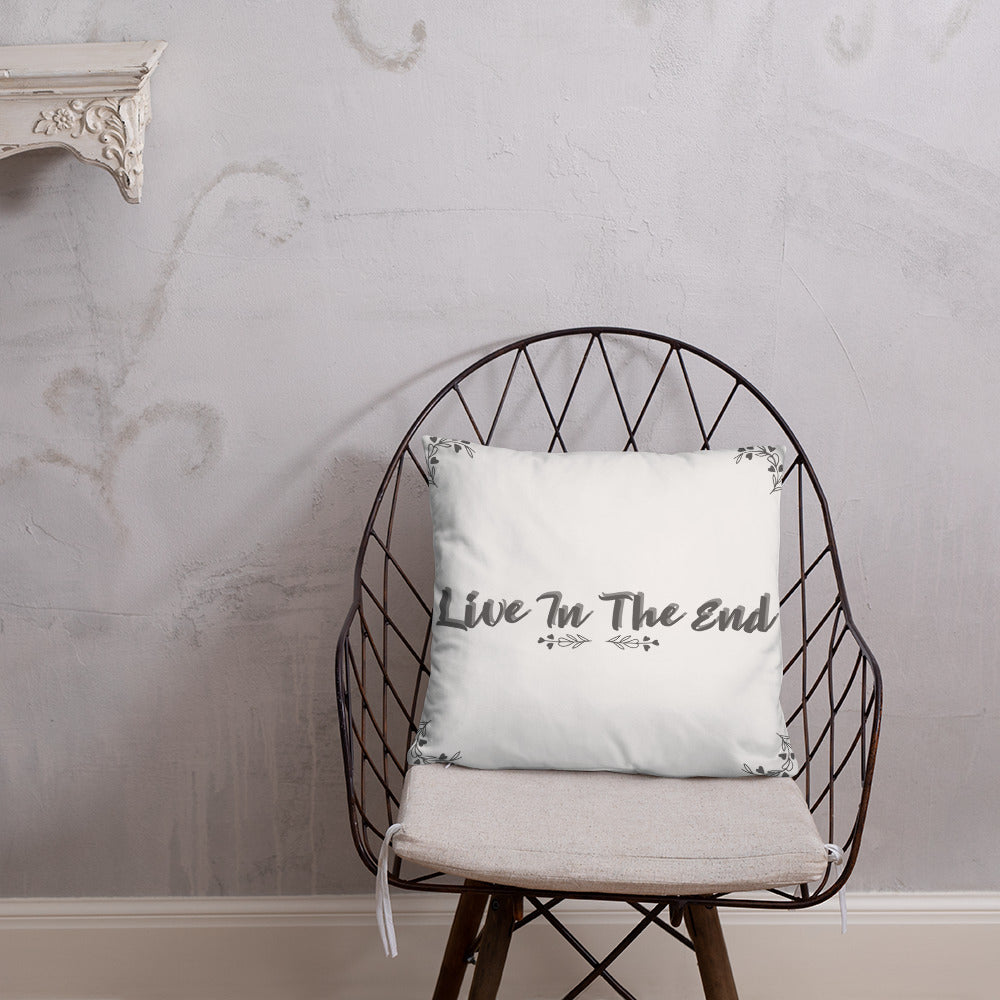 Live In The End Accent Pillow